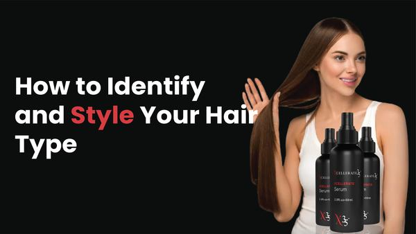 How to Identify and Style Your Hair Type?